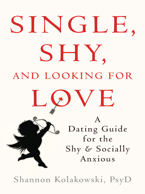 Title details for Single, Shy, and Looking for Love by Shannon Kolakowski - Wait list